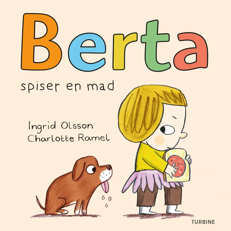 Berta spiser en mad af Ingrid Olsson