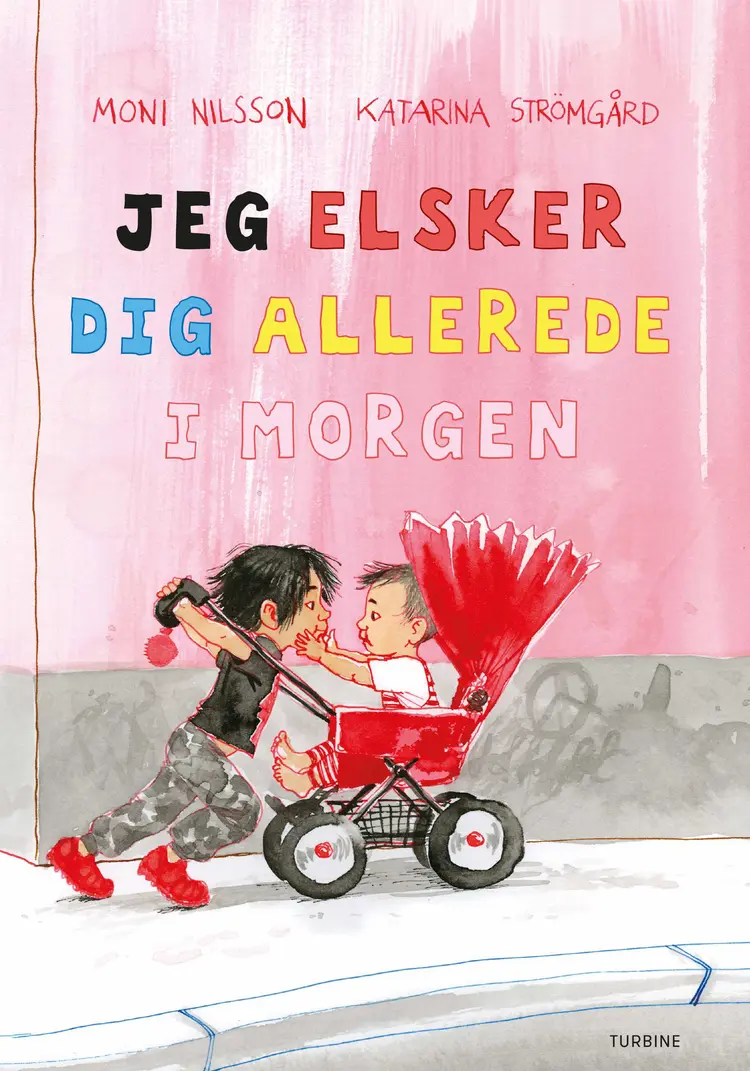 Jeg elsker dig allerede i morgen af Moni Nilsson