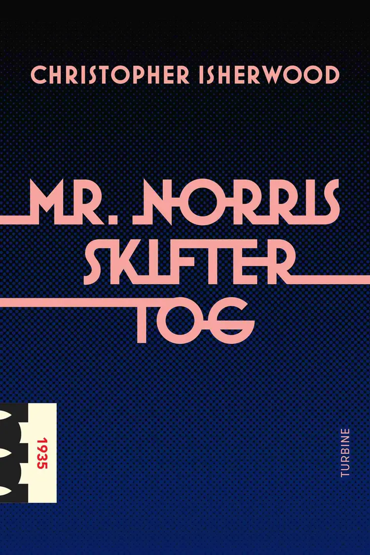 Mr. Norris skifter tog af Christopher Isherwood