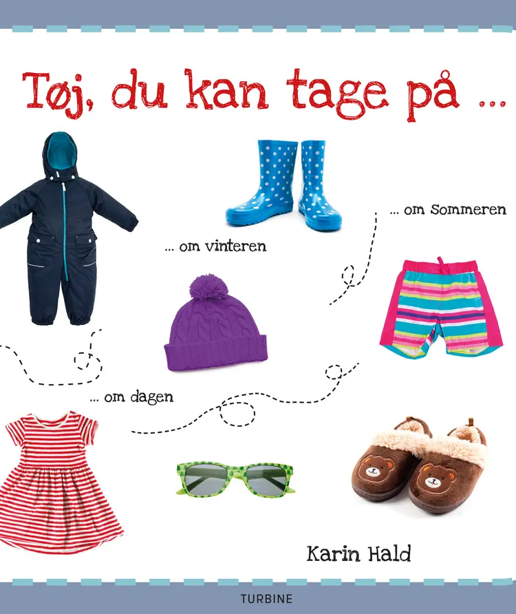 Tøj, du kan tage på af Karin Hald