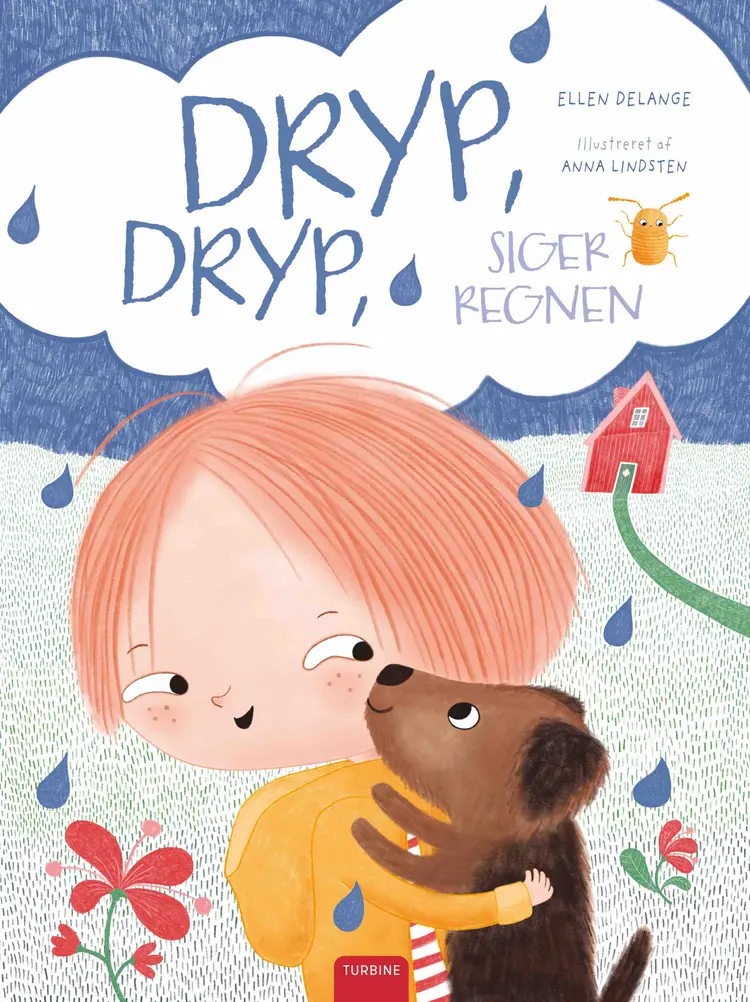 Dryp, dryp, siger regnen af Ellen DeLange