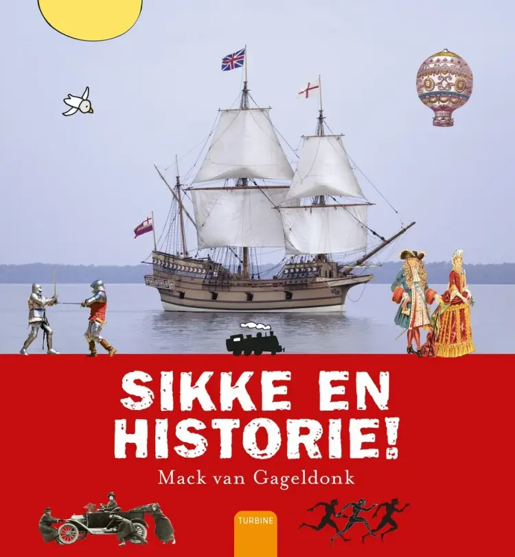 Sikke en historie! af Mack van Gageldonk