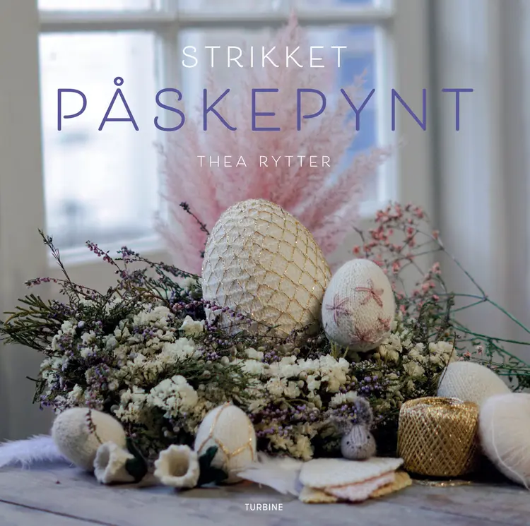 Strikket påskepynt af Thea Rytter