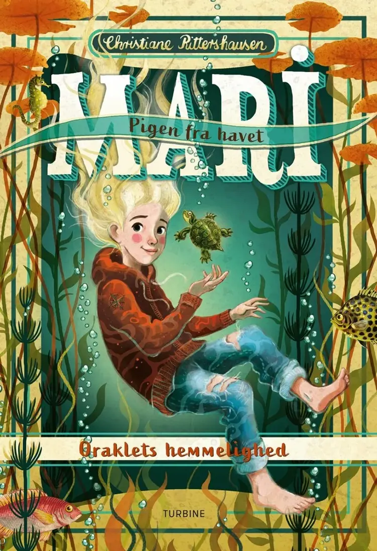 Mari - pigen fra havet. Oraklets hemmelighed af Nina Dulleck