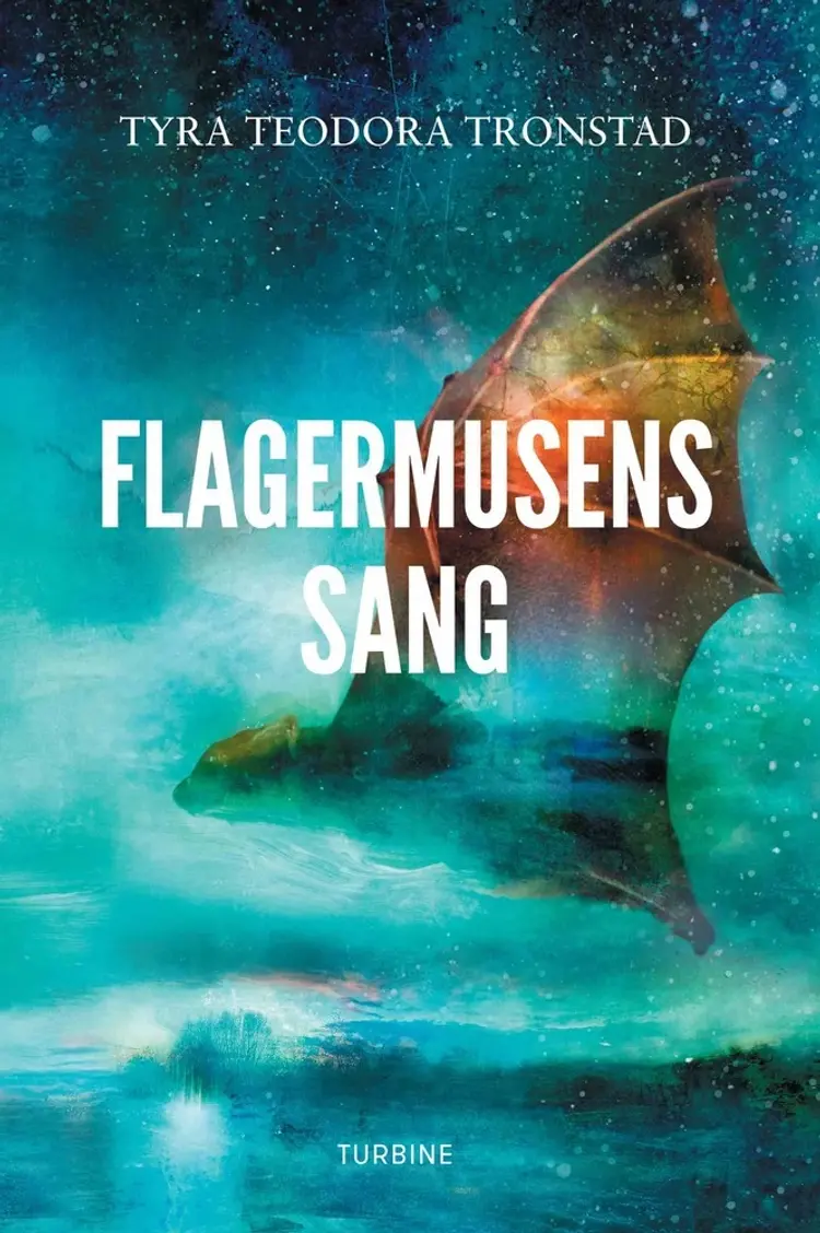 Flagermusens sang af Tyra Teodora Tronstad