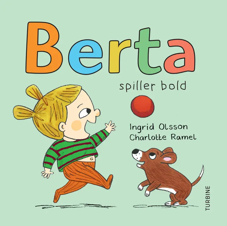 Berta spiller bold af Ingrid Olsson