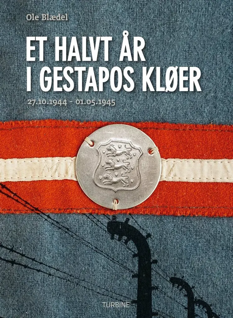 Et halvt år i Gestapos kløer af Ole Blædel