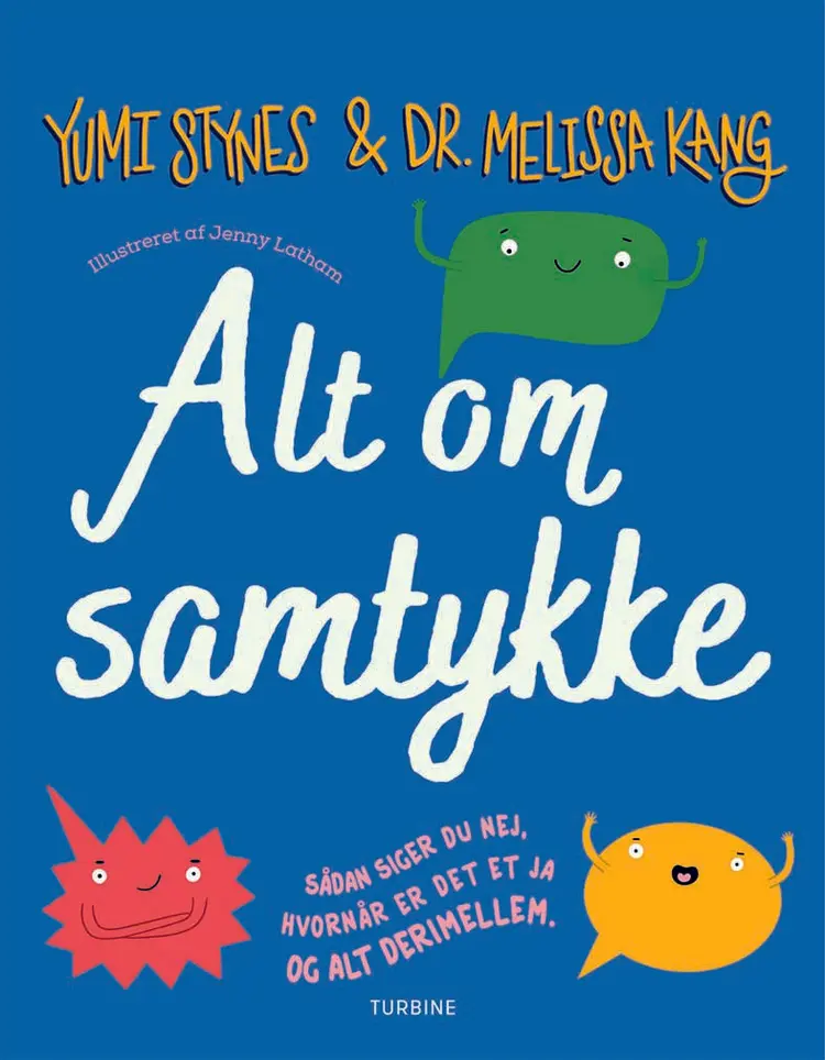 Alt om samtykke af Yumi Stynes
