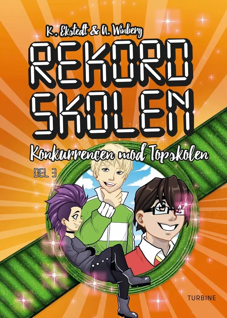 Rekordskolen, Bog 3 - Konkurrencen mod Topskolen af Katarina Ekstedt