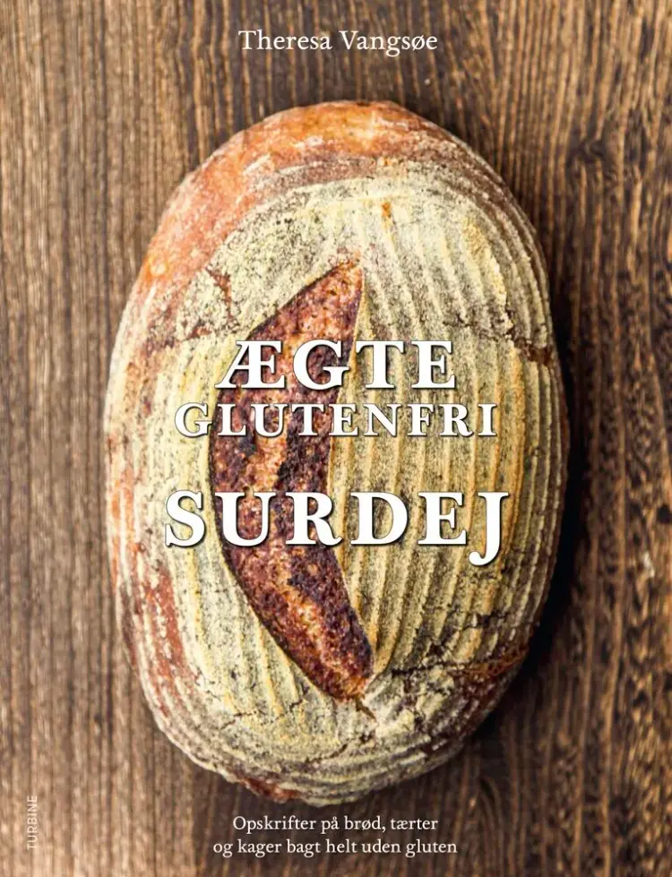 Ægte glutenfri surdej af Theresa Vangsøe