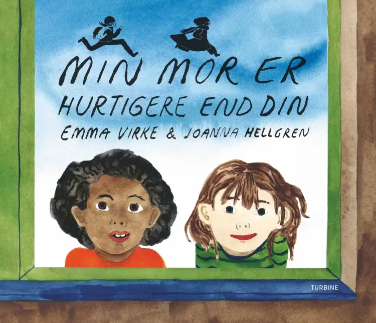 Min mor er hurtigere end din af Emma Virke