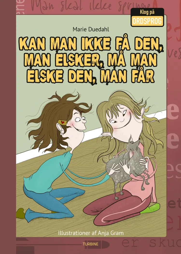 Kan man ikke få den, man elsker, må man elske den, man kan få af Marie Duedahl