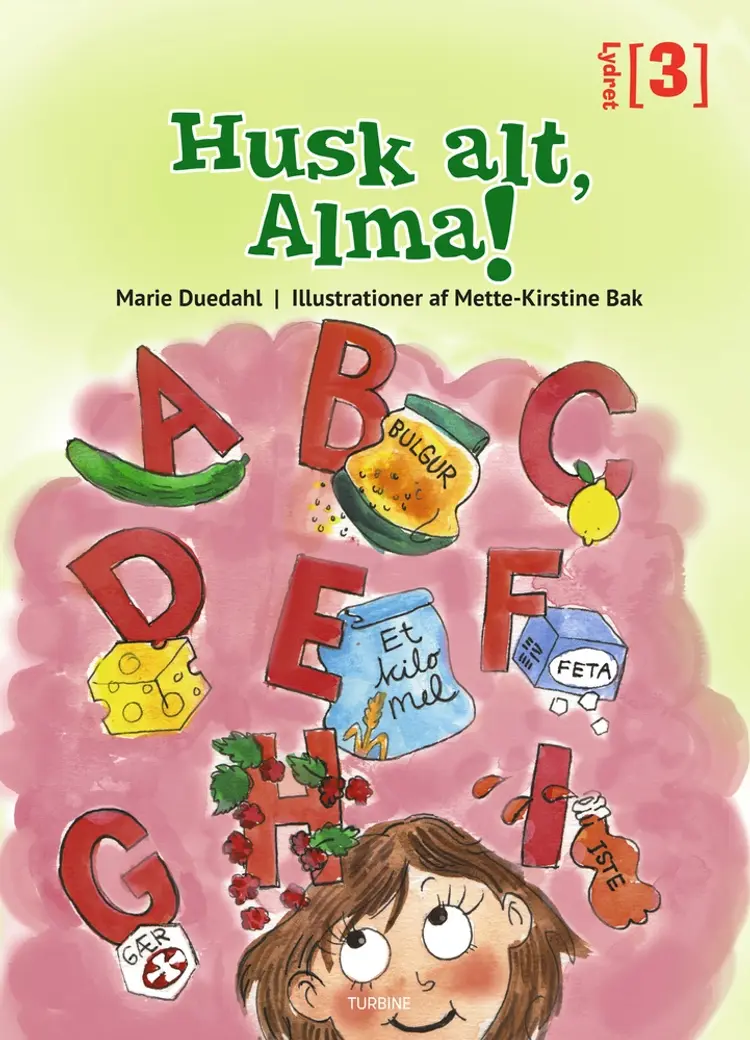 Husk alt, Alma af Marie Duedahl