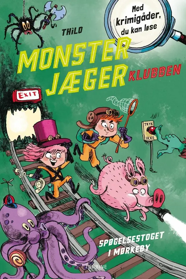 Monsterjægerklubben. Spøgelsestoget i Mørkeby af THiLO