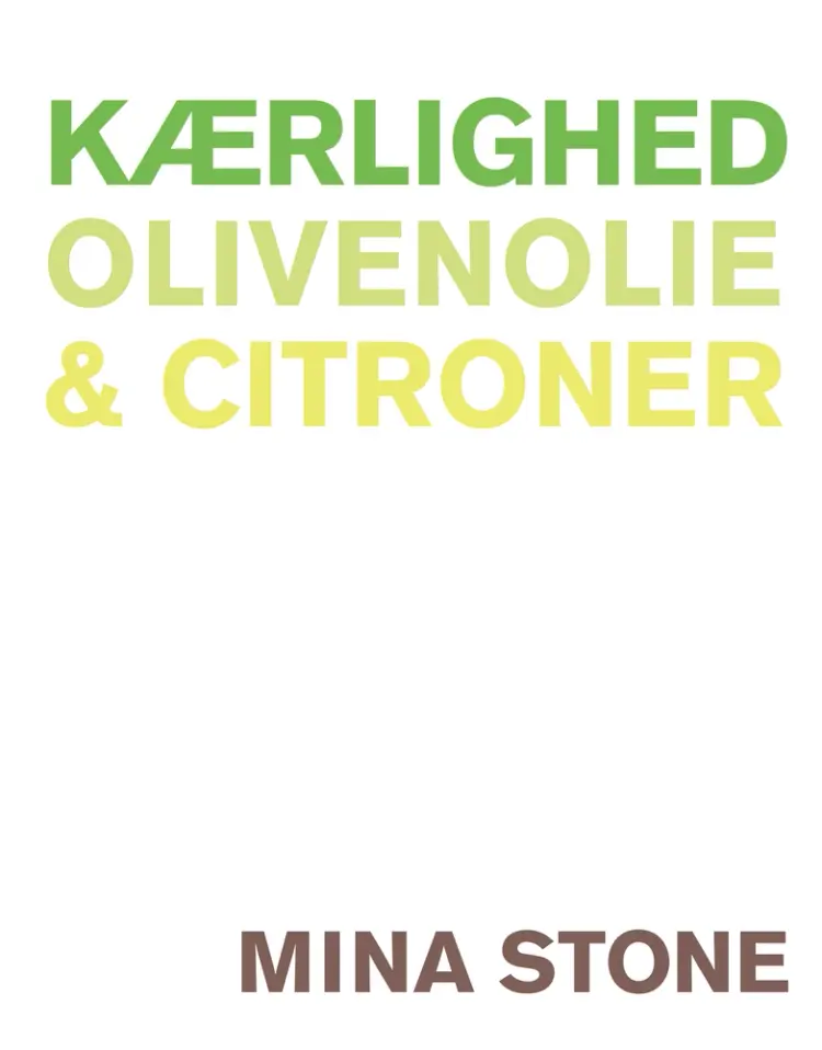 Kærlighed, olivenolie & citroner af Mina Stone