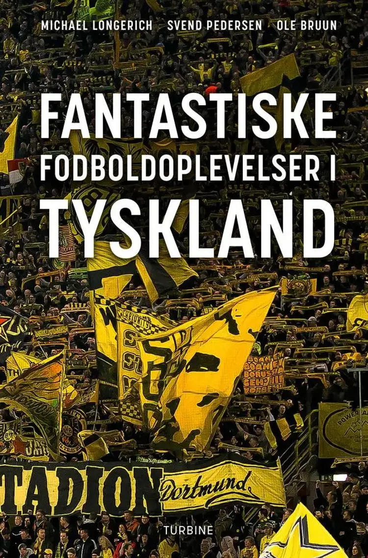 Fantastiske fodboldoplevelser i Tyskland af Ole Bruun