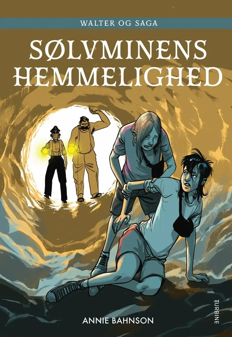 Walter og Saga - Sølvminens hemmelighed af Annie Bahnson
