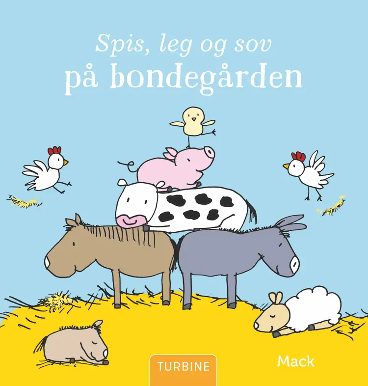 Spis, leg og sov på bondegården af Mack van Gageldonk