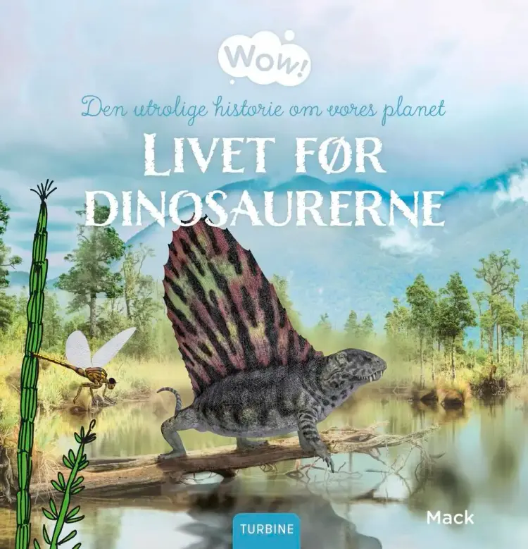Livet før dinosaurerne af Mack