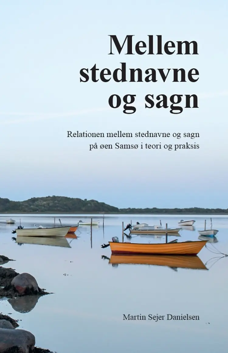 Mellem stednavne og sagn af Martin Sejer Danielsen