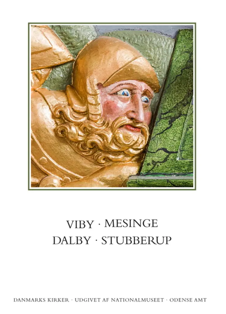 Danmarks Kirker. Odense Amt. Kirkerne Viby, Mesinge, Dalby, Stupperup af Lasse J. Bendtsen