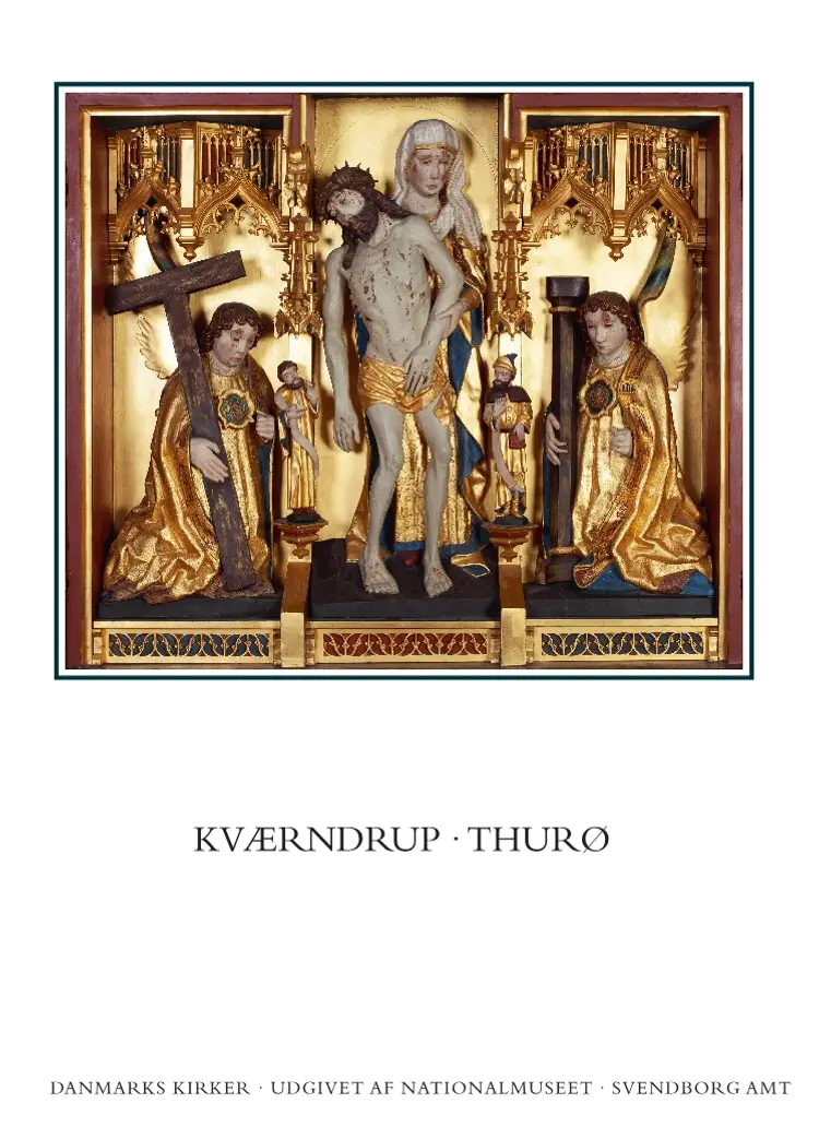 Danmarks kirker. Svendborg Amt. Kirkerne i Kværndrup, Thurø af Rikke Ilsted Kristiansen