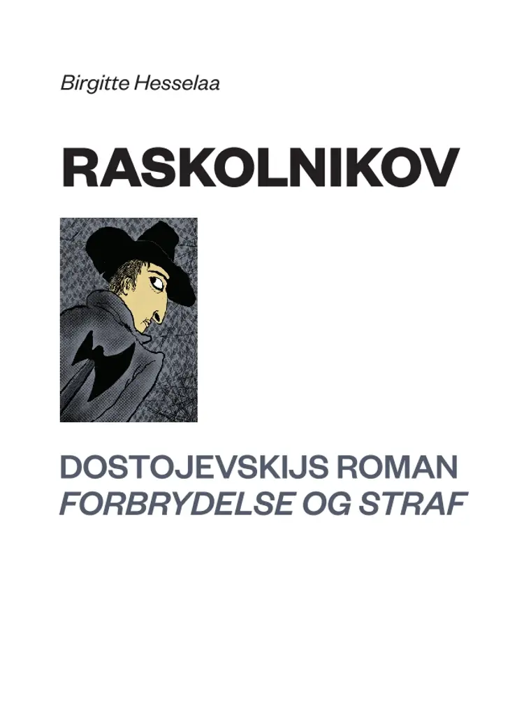 Raskolnikov af Birgitte Hesselaa