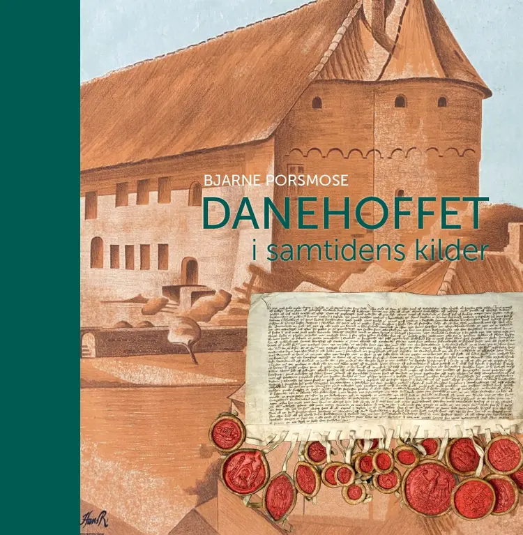 Danehoffet i samtidens kilder af Bjarne Porsmose