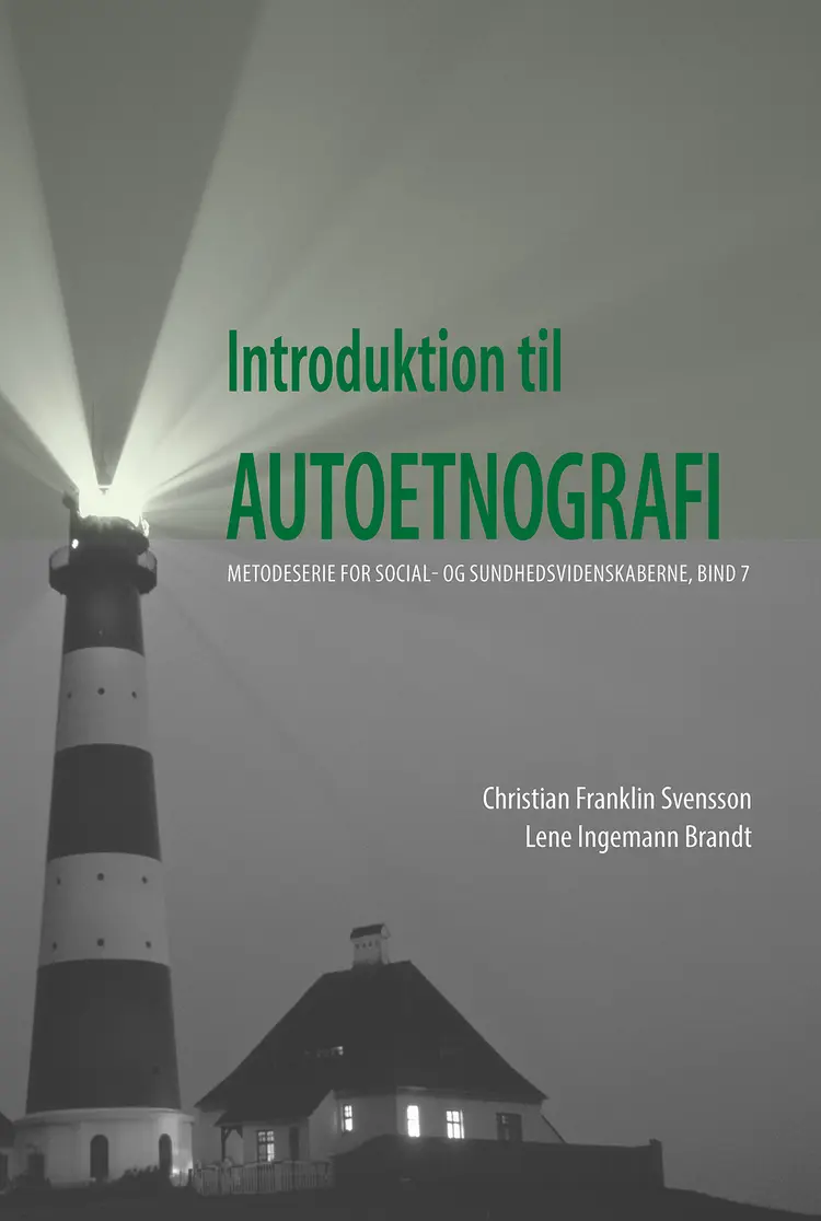 Introduktion til autoetnografi af Christian Franklin Svensson