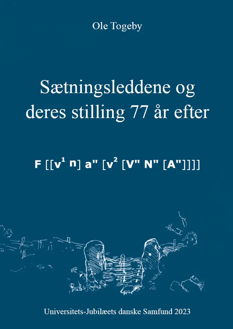 Sætningsleddene og deres stilling 77 år efter af Ole Togeby