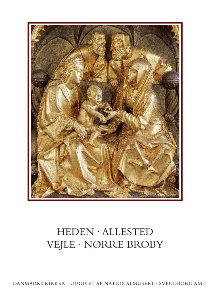 Danmarks kirker. Svendborg Amt. Heden, Allested, Vejle, Nørre Broby af Rikke Ilsted Kristiansen