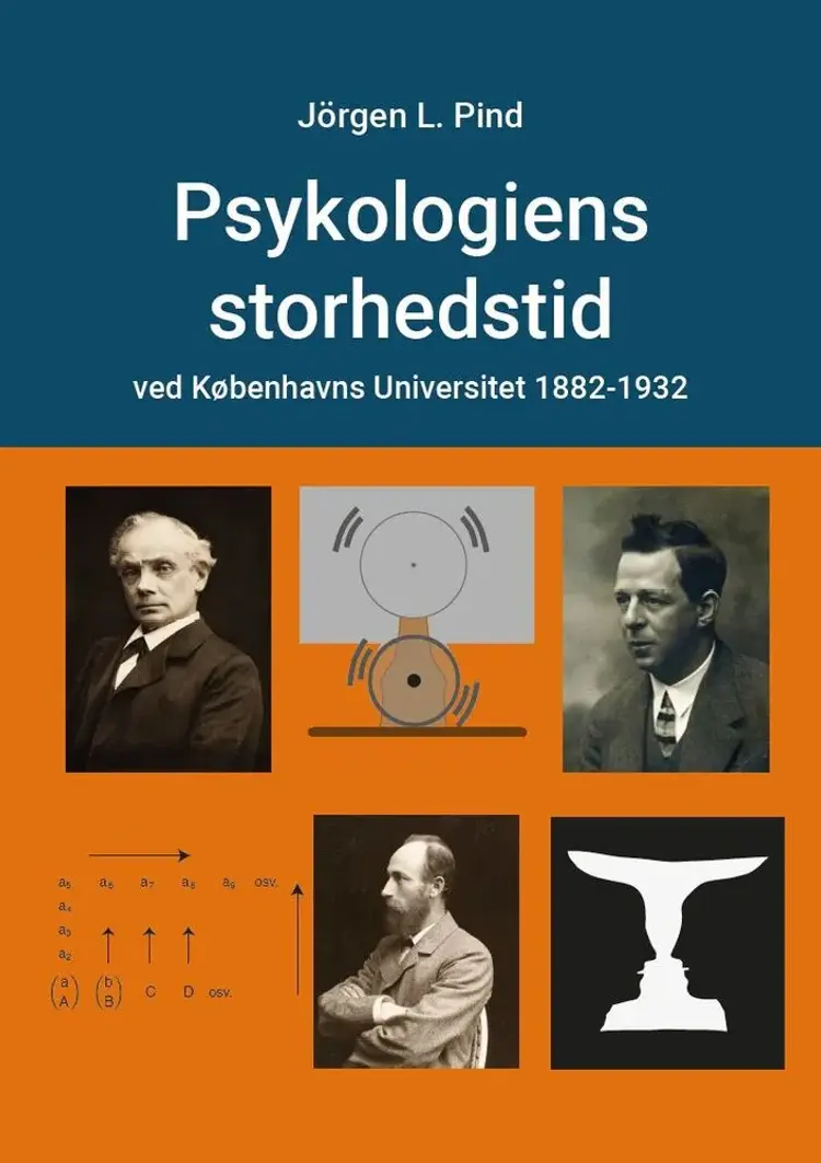 Psykologiens storhedstid af Jörgen L. Pind