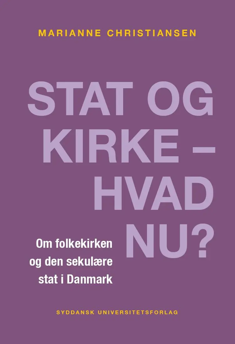Stat og kirke – hvad nu? af Marianne Christiansen