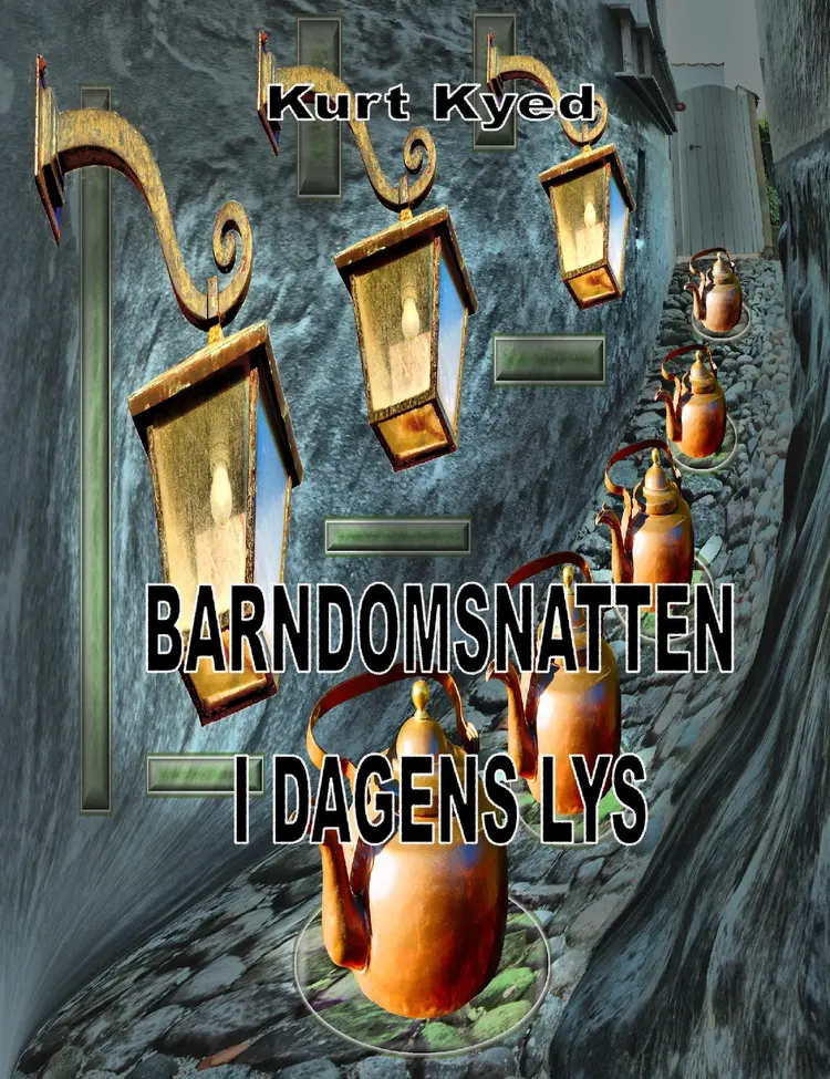 Barndomsnatten i dagens lys af Kurt Kyed
