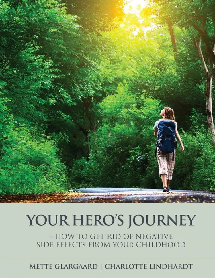 Your Hero´s Journey af Charlotte Lindhardt Mette Glargaard