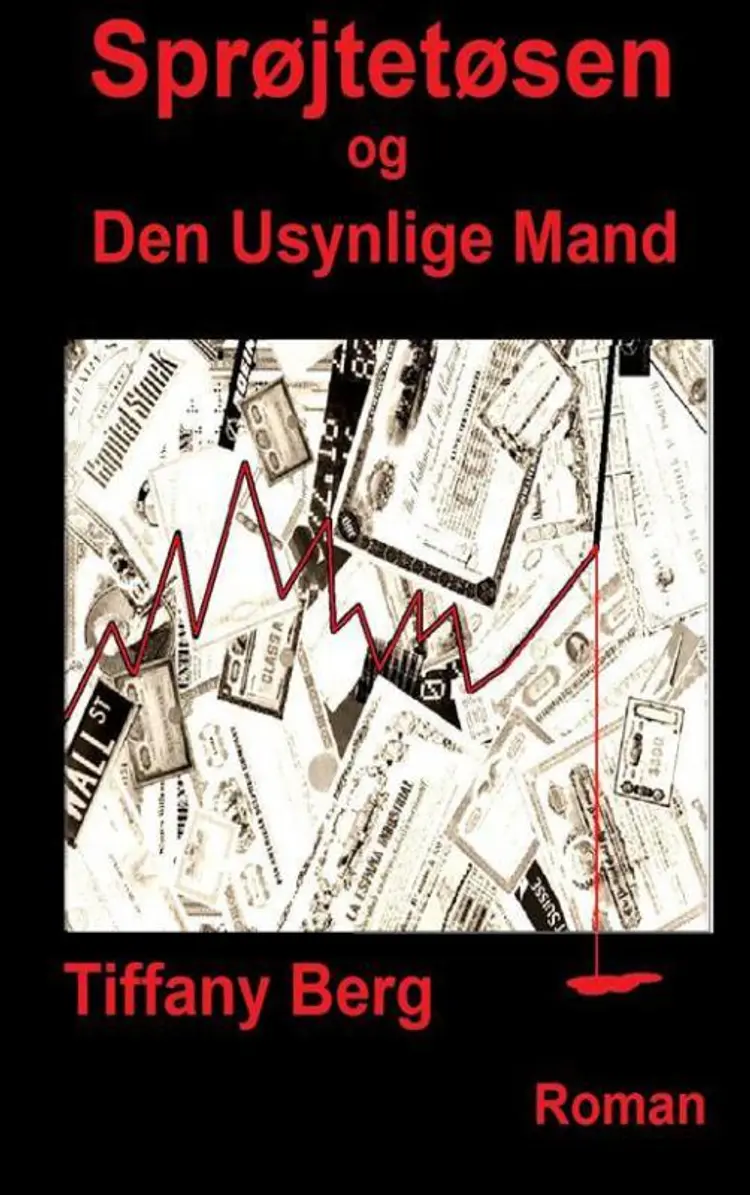 Sprøjtetøsen og Den Usynlige Mand af Tiffany Berg