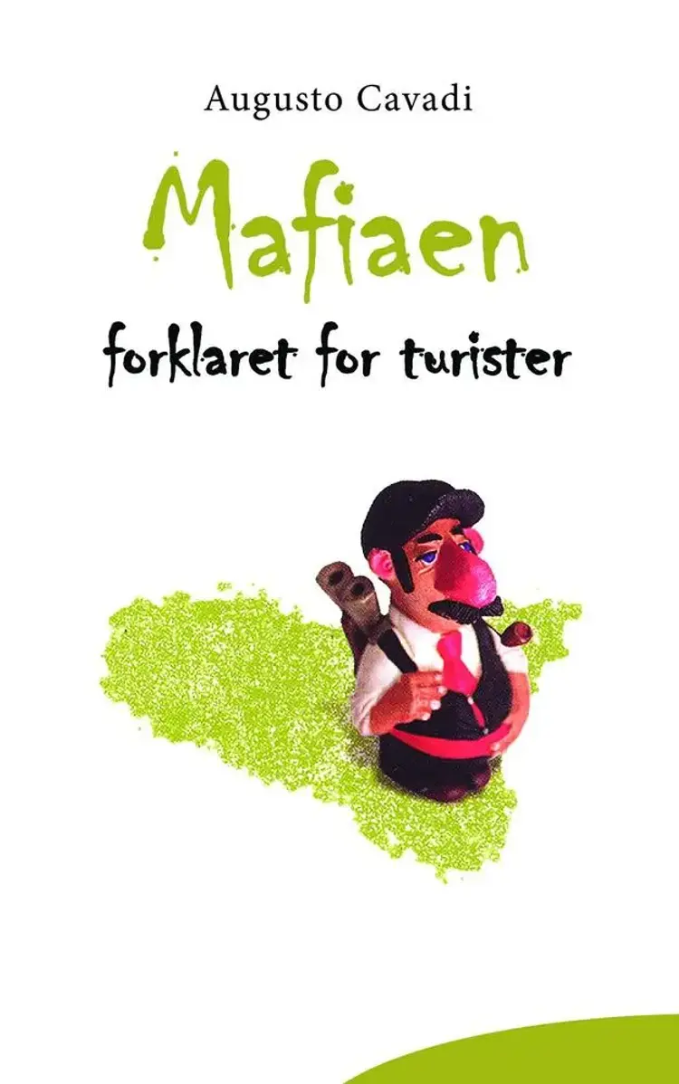 Mafiaen forklaret for turister af Augusto Cavadi