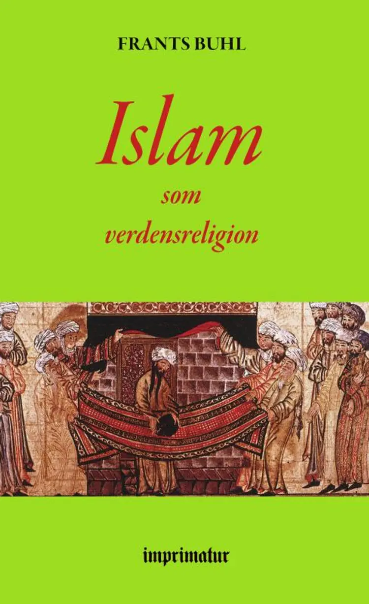 Islam som verdensreligion af Frants Buhl