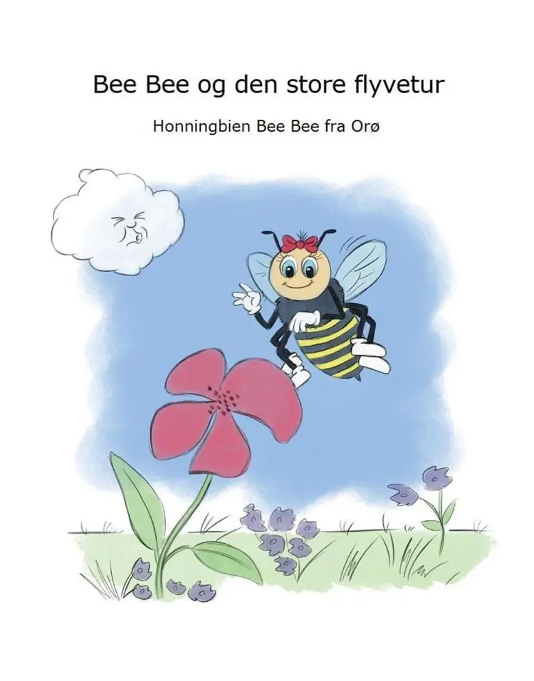 Bee Bee og den store flyvetur af Daniela Arli Sørensen