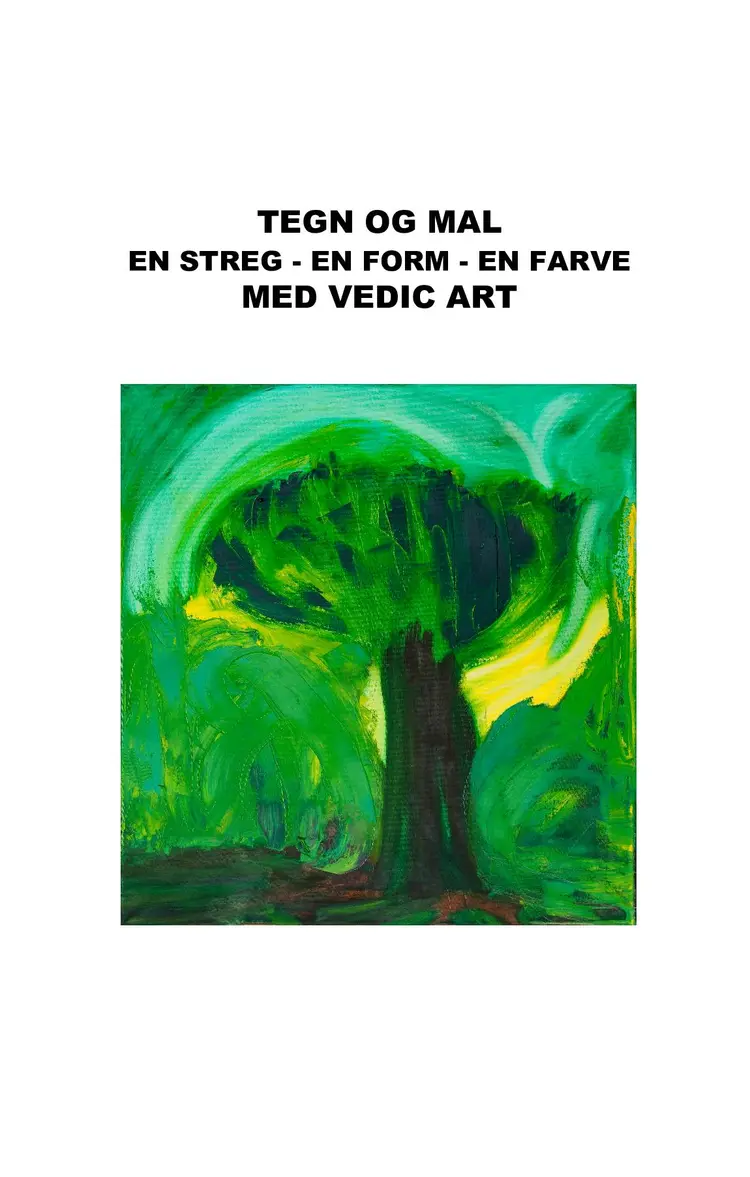 Vedic Art En streg - en form - en farve af Pia Stenkilde
