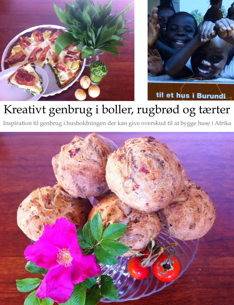 Kreativt genbrug i boller, rugbrød og tærter af Anette Axelsen