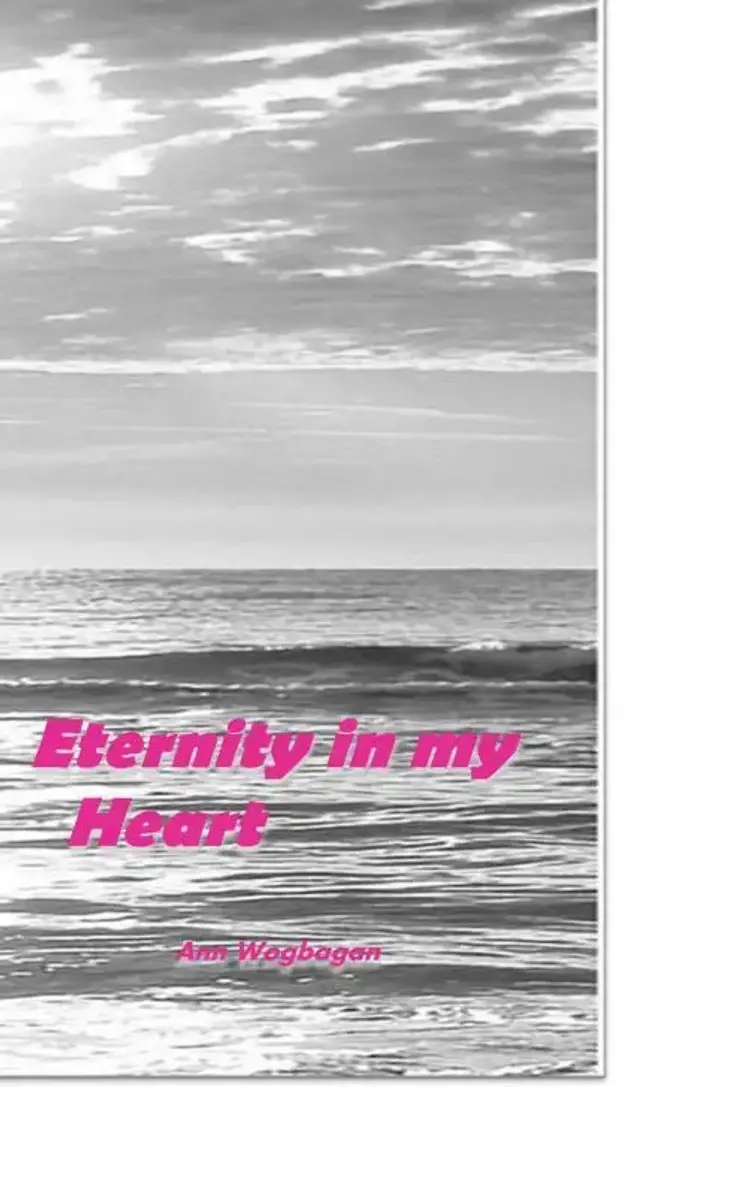 Eternity in my heart af Ann Wogbagan