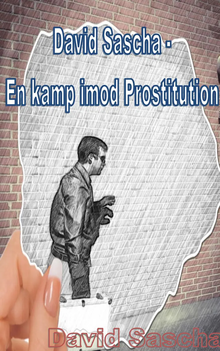 En kamp imod slaveri og prostitution af David Sascha