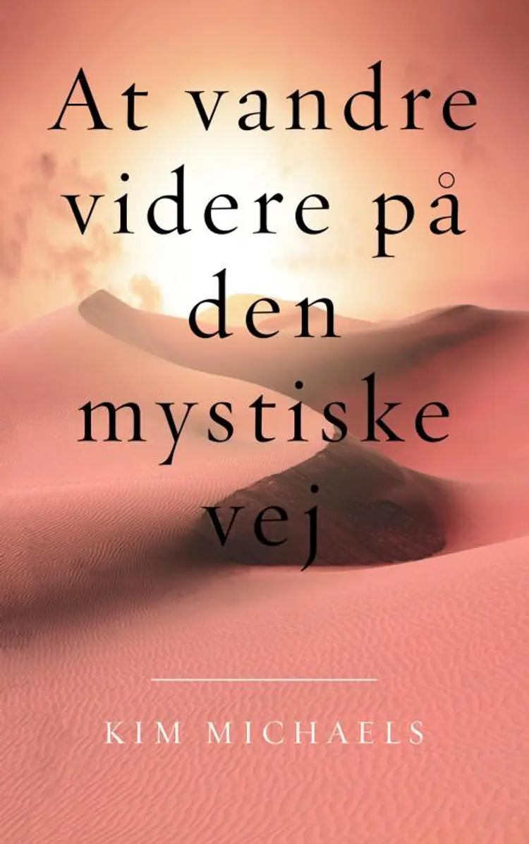 At vandre videre på den mystiske vej af Kim Michaels