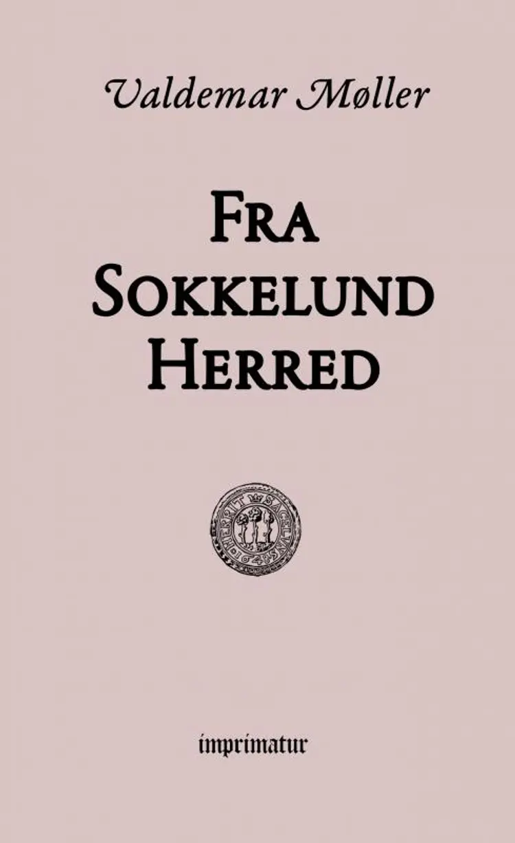 Fra Sokkelund Herred af Valdemar Møller