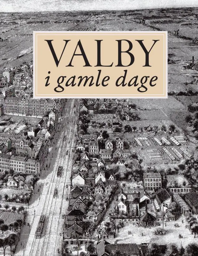 Valby i gamle dage af Kristian Erslev