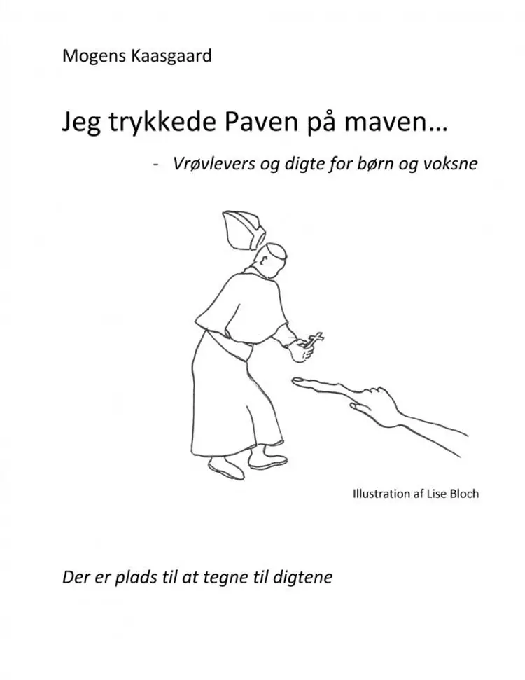 Jeg trykkede Paven på maven af Mogens Kaasgaard