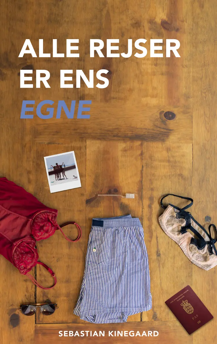 Alle rejser er ens egne af Sebastian Kinegaard