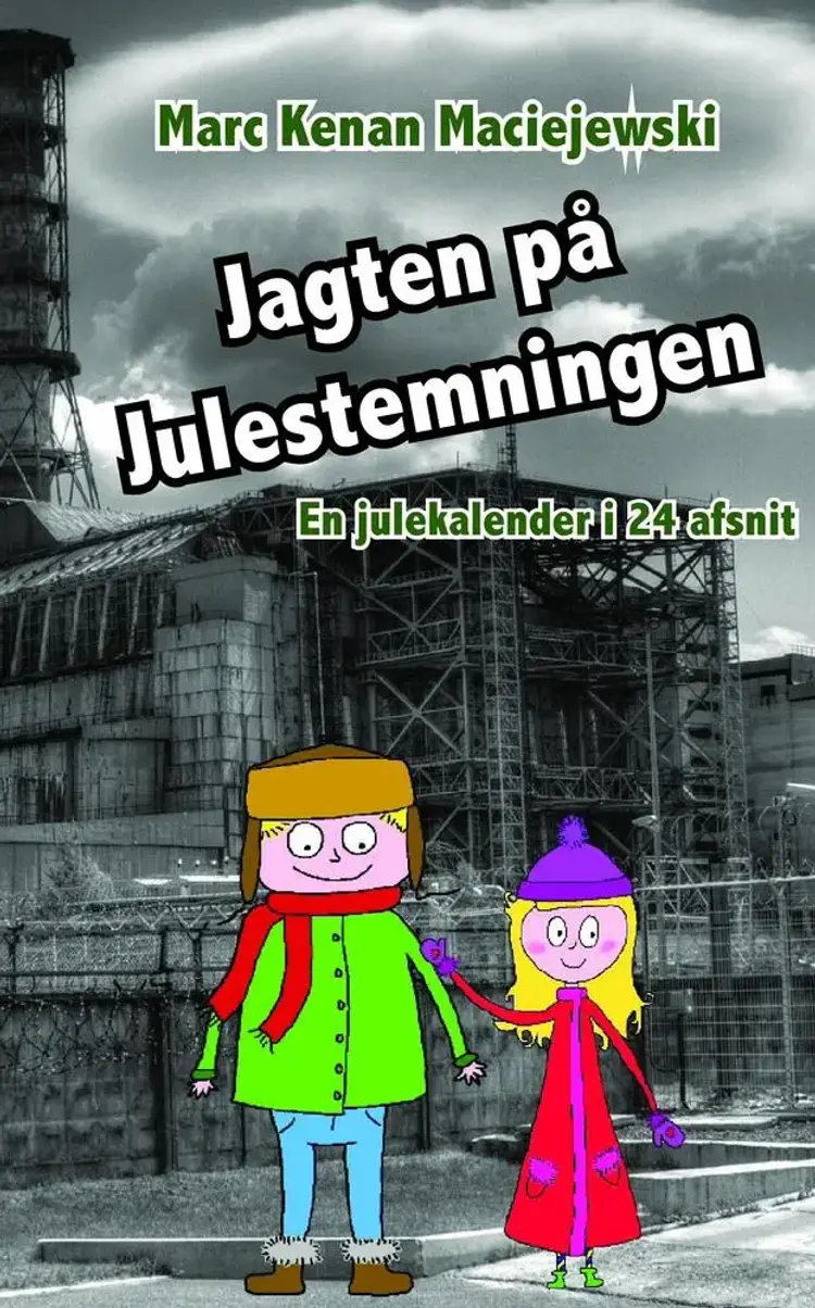 Jagten på Julestemningen af Marc Kenan Maciejewski