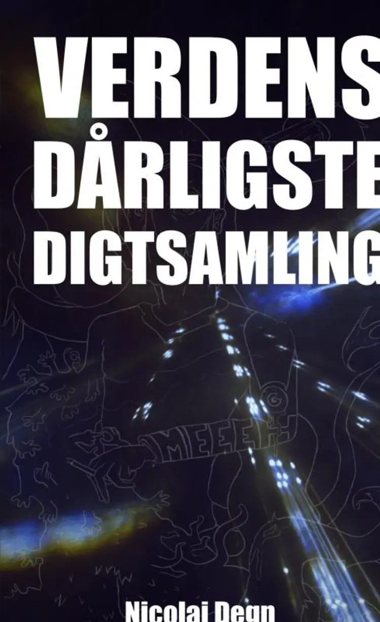 Verdens dårligste digtsamling af Nicolai Degn